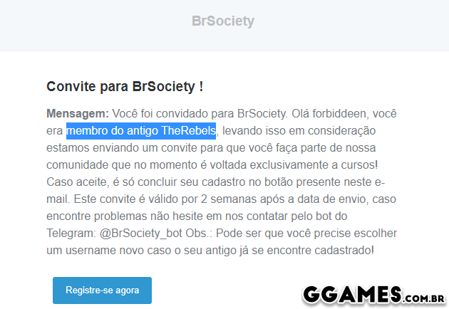 BrSociety está convidando todos os usuários do TheRebels!